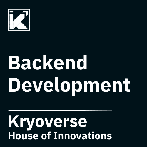 Backend Development | Kryoverse Innovations